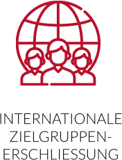 INTERNATIONALE ZIELGRUPPEN-ERSCHLIESSUNG